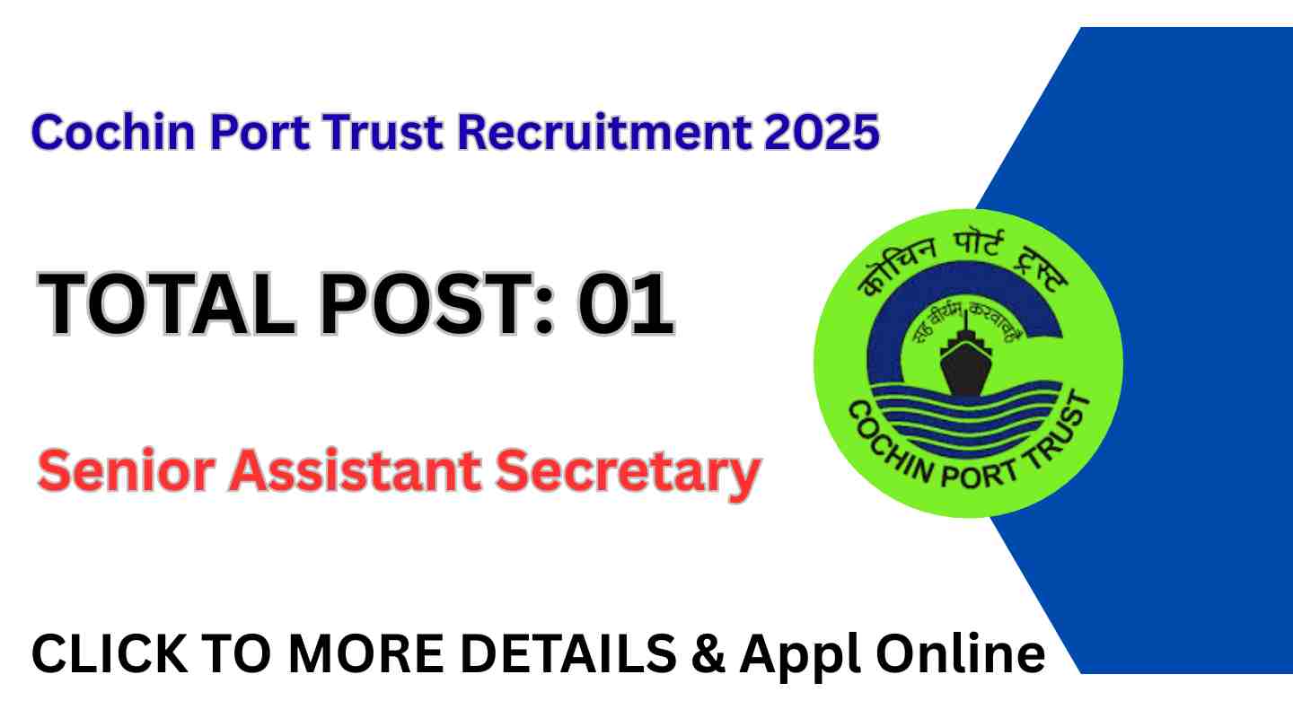 Cochin Port Trust Recruitment 2025 Apply for 01 Senior Assistant Secretary Public Relations Posts